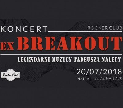 EXBREAKOUT – LEGENDARNI MUZYCY TADEUSZA NALEPY