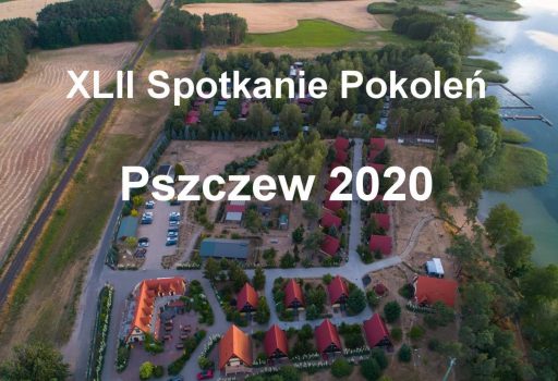 XLII SPOTKANIE POKOLEŃ  „PSZCZEW 2020”