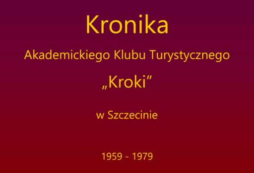 I Kronika AKT „Kroki”   lata 1959 – 1979