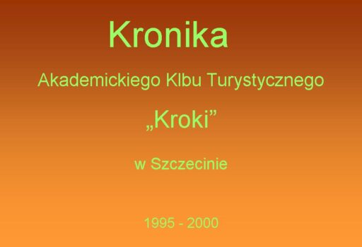 IV Kronika AKT „Kroki”   lata 1990 – 1995